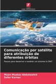 Comunicação por satélite para atribuição de diferentes órbitas
