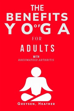 The Benefits of Yoga for Adults with Rheumatoid Arthritis - Heather, Greysen