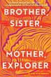 Brother, Sister, Mother, Explorer - Bild 1