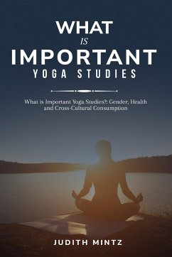 What is Important Yoga Studies? - Mintz, Judith