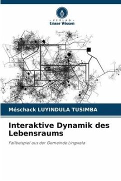 Interaktive Dynamik des Lebensraums - LUYINDULA TUSIMBA, Méschack