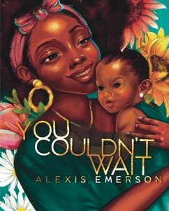 You Couldn't Wait - Emerson, Alexis