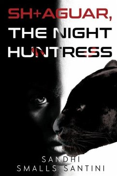 SH+AGUAR, The Night Huntress - Santini, Sandhi Smalls