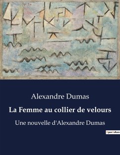 La Femme au collier de velours - Dumas, Alexandre