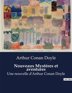 Nouveaux Mystères et aventures - Doyle, Arthur Conan