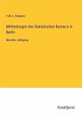 Mittheilungen des Statistischen Bureau's in Berlin