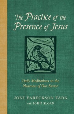 The Practice of the Presence of Jesus - Tada, Joni Eareckson