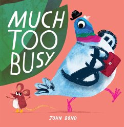 Much Too Busy - Bond, John