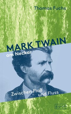 Mark Twain am Neckar (eBook, ePUB) - Fuchs, Thomas