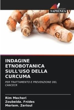 INDAGINE ETNOBOTANICA SULL'USO DELLA CURCUMA - Mecheri, Rim;Fnides, Zoubeida.;Zerioul, Meriem.