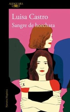 Sangre de Horchata / Horchata Blood - Castro, Luisa