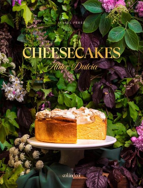 Cheesecakes. Aliter Dulcia (eBook, ePUB)