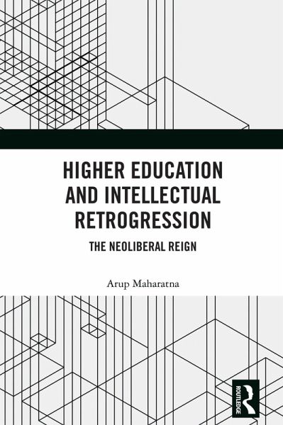 Higher Education and Intellectual Retrogression (eBook, ePUB)