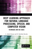Deep Learning Approach for Natural Language Processing, Speech, and Computer Vision (eBook, ePUB)