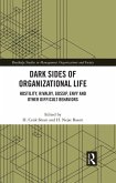 Dark Sides of Organizational Life (eBook, ePUB)
