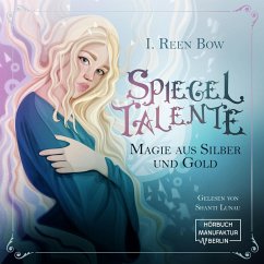 Spiegeltalente (MP3-Download) - Bow, I. Reen