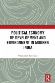 Political Economy of Development and Environment in Modern India (eBook, PDF)