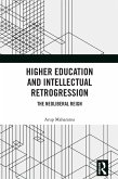 Higher Education and Intellectual Retrogression (eBook, PDF)