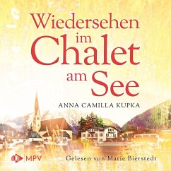 Wiedersehen im Chalet am See (MP3-Download) - Kupka, Anna