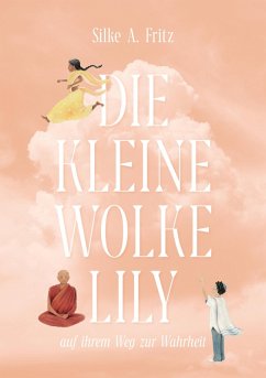 Cover Die kleine Wolke Lily - auf ihrem Weg zur Wahrheit (eBook, ePUB)