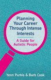Planning Your Career Through Intense Interests (eBook, ePUB)