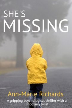 Cover She's Missing (A Gripping Psychological Thriller with a Shocking Twist) (eBook, ePUB)