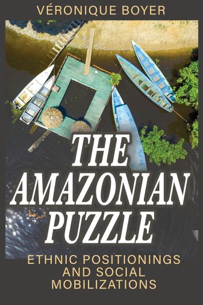The Amazonian Puzzle (eBook, PDF) The Amazonian Puzzle (eBook, PDF)