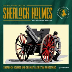 Sherlock Holmes und der Artillerist im Ruhestand (MP3-Download) - Doyle, Arthur Conan; Walter, Klaus-Peter