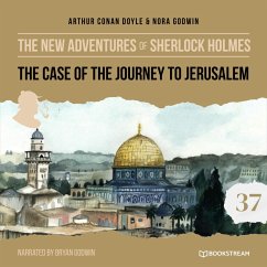 The Case of the Journey to Jerusalem (MP3-Download) - Doyle, Sir Arthur Conan; Godwin, Nora