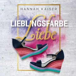 Lieblingsfarbe Liebe (MP3-Download) - Kaiser, Hannah