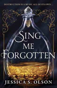 Sing Me Forgotten (eBook, ePUB) - Olson, Jessica S.