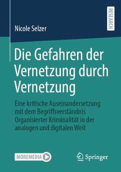 Die Gefahren der Vernetzung durch Vernetzung (eBook, PDF) - Selzer, Nicole