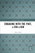 Engaging with the Past, c.250-c.650... - Bild 1