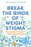 Break the Binds of Weight Stigma (eBook, ePUB)