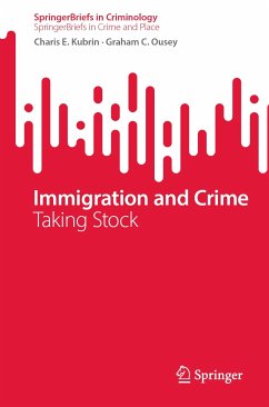 Immigration and Crime (eBook, PDF) - Kubrin, Charis E.; Ousey, Graham C.