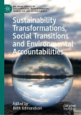 Sustainability Transformations, Social Transitions and Environmental Accountabilities (eBook, PDF)