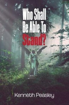 Who Shall Be Able to Stand? (eBook, ePUB) - Peasley, Kenneth