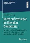 Recht auf Passivität im liberalen Zivilprozess (eBook, PDF)