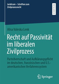 Recht auf Passivität im liberalen Zivilprozess (eBook, PDF) - Lenk, Alisa Valeska