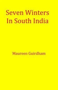Seven Winters In South India (eBook, ePUB) - Guirdham, Maureen