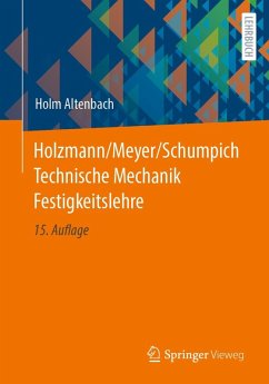 Holzmann/Meyer/Schumpich Technische Mechanik Festigkeitslehre (eBook, PDF) - Altenbach, Holm
