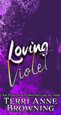 Loving Violet (Rockers' Legacy, #3) (eBook, ePUB) - Browning, Terri Anne