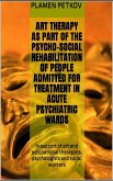 Art therapy as part of the psyho-social rehabilitation (eBook, ePUB)