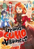 Grand Sumo Villainess (eBook, ePUB)