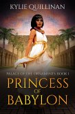 Princess of Babylon (Palace of the Ornaments, #1) (eBook, ePUB)
