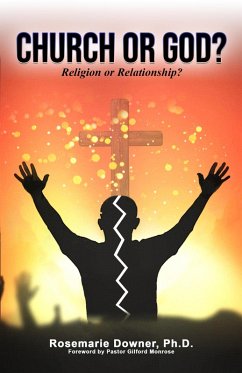 Cover Church or God? Religion or Relationship? (eBook, ePUB)