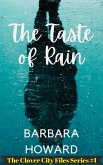 The Taste of Rain (The Clover City Files, #1) (eBook, ePUB)