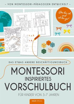 Das bin ich und ich bin gut - Montessori inspiriertes Vorschulbuch - Kalia Verlag