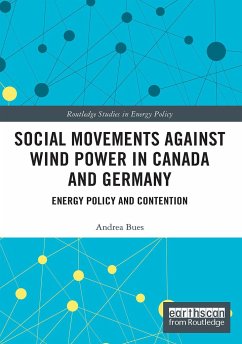 Social Movements against Wind Power in Canada and Germany - Bues, Andrea
