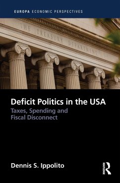 Deficit Politics in the United States - Ippolito, Dennis